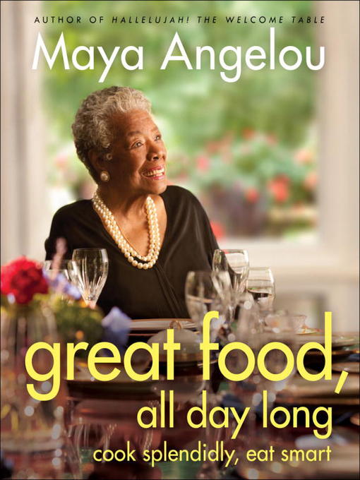 Title details for Great Food, All Day Long by Maya Angelou - Available